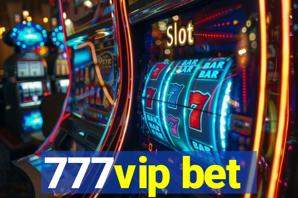 777vip bet